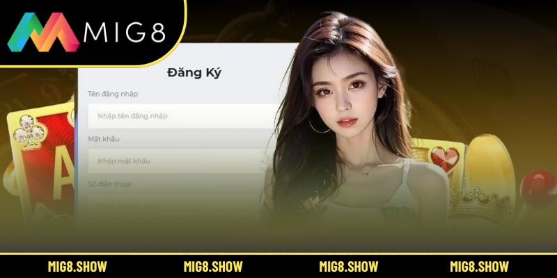 Các bước chi tiết khi đăng ký tài khoản MIG8