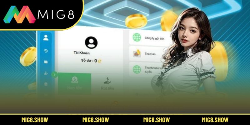 Các hình thức nạp tiền MIG8 linh hoạt nhất