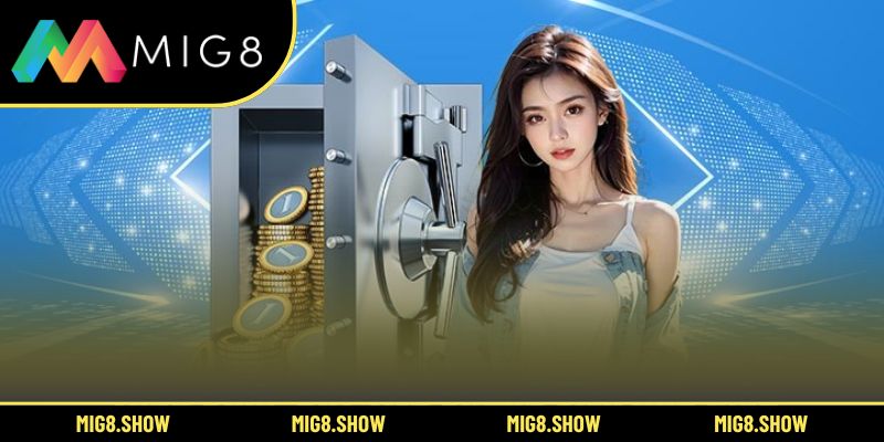 Mẹo nạp rút tiền MIG8 hiệu quả và chính xác